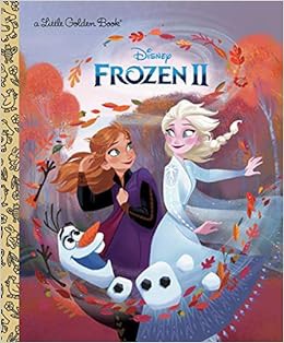 GET [KINDLE PDF EBOOK EPUB] Frozen 2 Little Golden Book (Disney Frozen) by Nancy Cote,Golden Books �