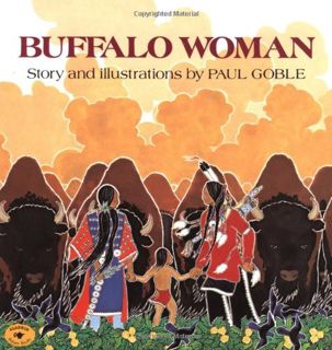 [VIEW] EBOOK EPUB KINDLE PDF Buffalo Woman by  Paul Goble &  Paul Goble ✅
