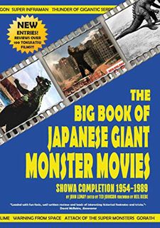 [Read] [EBOOK EPUB KINDLE PDF] The Big Book of Japanese Giant Monster Movies: Showa Completion (1954