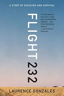 VIEW PDF EBOOK EPUB KINDLE Flight 232: A Story of Disaster and Survival by  Laurence Gonzales 💞
