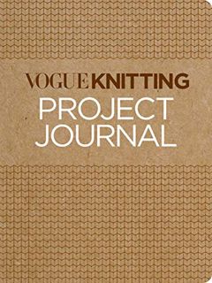 [Get] KINDLE PDF EBOOK EPUB Vogue® Knitting Project Journal by  Vogue Knitting magazine 📙