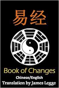VIEW [PDF EBOOK EPUB KINDLE] I Ching: Bilingual Edition, English and Chinese: The Book of Change by