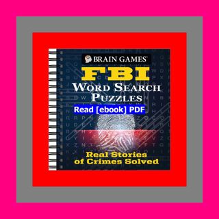Read [ebook][PDF] Brain Games - FBI Word Search Puzzles Real Stories o