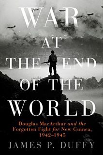 [READ] EBOOK EPUB KINDLE PDF War at the End of the World: Douglas MacArthur and the Forgotten Fight