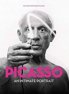 Get EBOOK EPUB KINDLE PDF Picasso: An Intimate Portrait by  Olivier Widmaier Picasso 📚