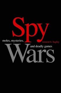 View PDF EBOOK EPUB KINDLE Spy Wars by  Tennent H Bagley 📝