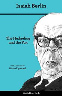 READ [EPUB KINDLE PDF EBOOK] The Hedgehog and the Fox: An Essay on Tolstoy's View of History - Secon