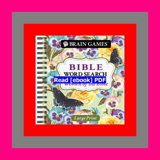 READ [PDF] Brain Games - Large Print Bible Word Search Women of the Bi