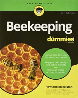 [Access] [PDF EBOOK EPUB KINDLE] Beekeeping For Dummies (For Dummies (Pets)) by  Howland Blackiston