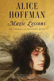 #^Ebook Magic Lessons By Alice Hoffman PDF EBOOK EPUB KINDLE