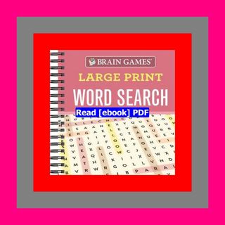 READ [PDF] Brain Games - Large Print Word Search  by Publications Inte