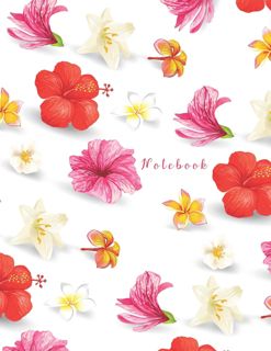 ^^P.D.F_EPUB^^ Notebook: Hawaiian Flowers - Exercise Notebook for School  College  Work  Business N