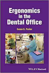 READ PDF EBOOK EPUB KINDLE Ergonomics in the Dental Office by Susan S. Parker ✔️