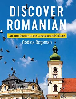 View KINDLE PDF EBOOK EPUB Discover Romanian: An Introduction to the Language and Culture by  RODICA