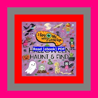 Read [ebook] [pdf] I Spy With My Little Eye Halloween Haunt &amp; Find