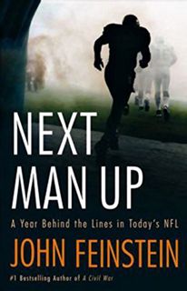 View PDF EBOOK EPUB KINDLE Next Man Up: A Year Behind the Lines in Today's NFL by  John Feinstein 📁