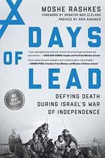 [VIEW] KINDLE PDF EBOOK EPUB Days of Lead: Defying Death During Israel’s War of Independence by  Mos