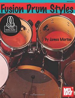 Read PDF EBOOK EPUB KINDLE Fusion Drum Styles by  James Morton 📦