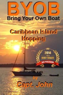 [View] KINDLE PDF EBOOK EPUB Caribbean Island Hopping: Cruising The Caribbean on a frugal budget (Br