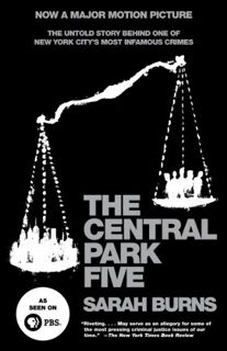 [VIEW] [PDF EBOOK EPUB KINDLE] The Central Park Five by  Sarah Burns 📄