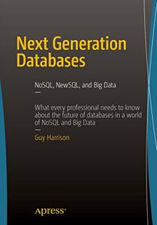 [View] PDF EBOOK EPUB KINDLE Next Generation Databases: NoSQLand Big Data by  Guy Harrison 📂
