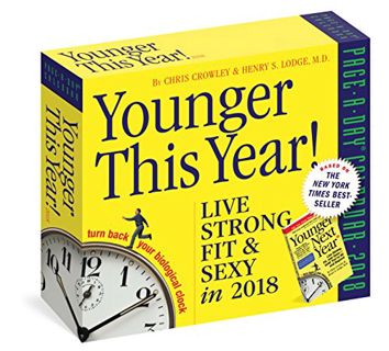[GET] [EBOOK EPUB KINDLE PDF] Younger This Year! Page-A-Day Calendar 2018 by  Chris Crowley &  Henry