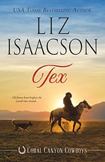 View [KINDLE PDF EBOOK EPUB] Tex: A Young Brothers Novel (Coral Canyon Cowboys Book 1) by  Liz Isaac