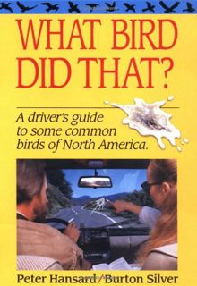 [Read] [KINDLE PDF EBOOK EPUB] What Bird Did That?: A Driver's Guide to Some Common Birds of North A