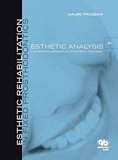 VIEW KINDLE PDF EBOOK EPUB Esthetic Rehabilitation In Fixed Prosthodontics: Esthetic Analysis: A Sys