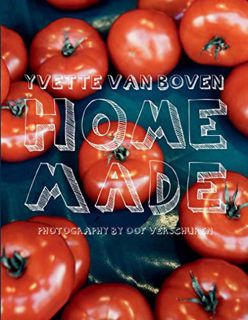 View KINDLE PDF EBOOK EPUB Home Made by  Yvette van Boven &  Oof Verschuren 📦