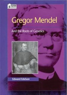 Access EBOOK EPUB KINDLE PDF Gregor Mendel: And the Roots of Genetics (Oxford Portraits in Science)