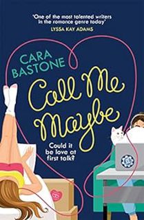 ACCESS EPUB KINDLE PDF EBOOK Call Me Maybe: Could it be love at first talk? (Love Lines) by Cara Bas
