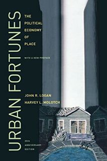 [GET] KINDLE PDF EBOOK EPUB Urban Fortunes: The Political Economy of Place, 20th Anniversary Edition