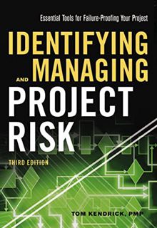 READ [EBOOK EPUB KINDLE PDF] Identifying and Managing Project Risk: Essential Tools for Failure-Proo