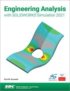 Read PDF EBOOK EPUB KINDLE Engineering Analysis with SOLIDWORKS Simulation 2021 by  Paul Kurowski 📥