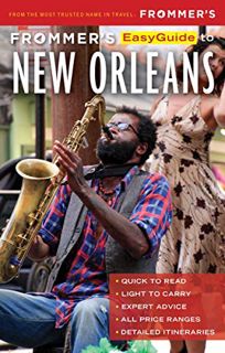 [ACCESS] [EPUB KINDLE PDF EBOOK] Frommer's EasyGuide to New Orleans by  Diana K. Schwam &  Lavinia S