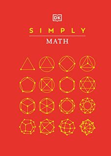 View [PDF EBOOK EPUB KINDLE] Simply Math (DK Simply) by  DK 📁