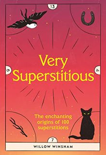 [READ] [EBOOK EPUB KINDLE PDF] Very Superstitious: 100 superstitions from around the world by  Winsh