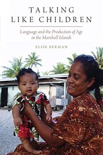 [READ] PDF EBOOK EPUB KINDLE Talking Like Children: Language and the Production of Age in the Marsha