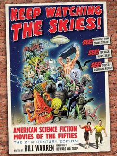 Access EPUB KINDLE PDF EBOOK Keep Watching the Skies! American Science Fiction Movies of the Fifties