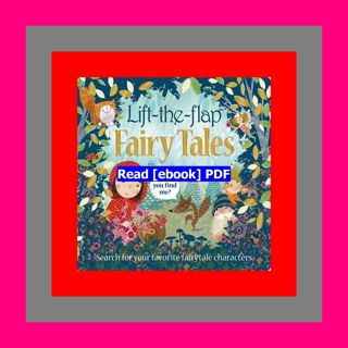 Read ebook [PDF] Lift the Flap Fairytales  by Roger Priddy