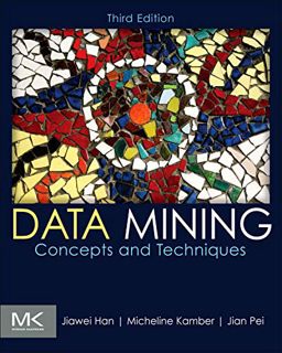 [READ] KINDLE PDF EBOOK EPUB Data Mining: Concepts and Techniques (The Morgan Kaufmann Series in Dat