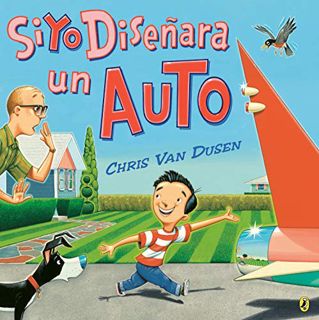 [Access] PDF EBOOK EPUB KINDLE Si yo diseñara un auto (If I Built Series) (Spanish Edition) by  Chri