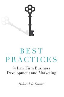 [Read] [PDF EBOOK EPUB KINDLE] Best Practices in Law Firm Business Development and Marketing by  Deb
