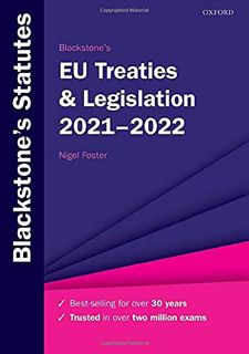 Get EPUB KINDLE PDF EBOOK Blackstone's EU Treaties & Legislation 2021-2022 (Blackstone's Statute Ser