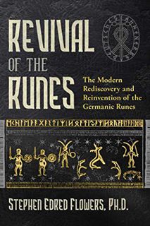 Get PDF EBOOK EPUB KINDLE Revival of the Runes: The Modern Rediscovery and Reinvention of the German