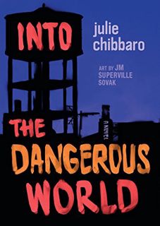 [READ] [PDF EBOOK EPUB KINDLE] Into the Dangerous World by  Julie Chibbaro &  Jean-Marc Superville S