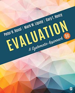 [VIEW] [EPUB KINDLE PDF EBOOK] Evaluation: A Systematic Approach by  Peter H. Rossi,Mark W. Lipsey,G