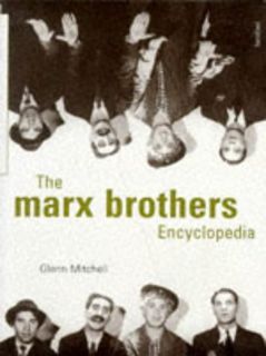 GET [KINDLE PDF EBOOK EPUB] The Marx Brothers Encyclopedia by  Glenn Mitchell 💖