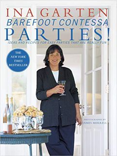[Read] EBOOK EPUB KINDLE PDF Barefoot Contessa Parties! Ideas and Recipes for Easy Parties That Are